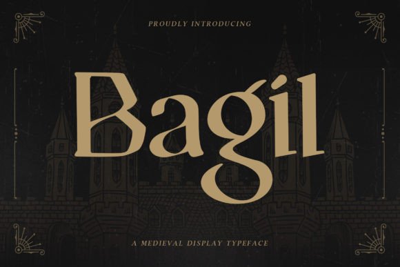 Bagil: Reviving Medieval Grandeur in Modern Typography