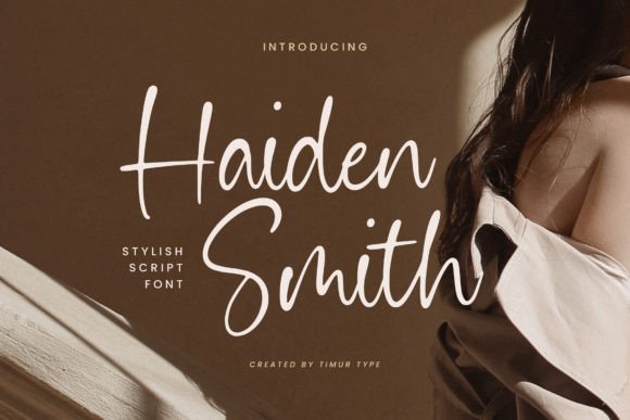 Discover the Warmth and Style of the Haiden Smith Font