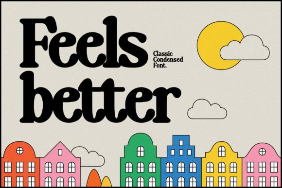 Feels Better: Infusing Funky Serif Charm into Your Designs