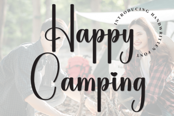 Happy Camping: The Handwritten Font for Elegant Designs
